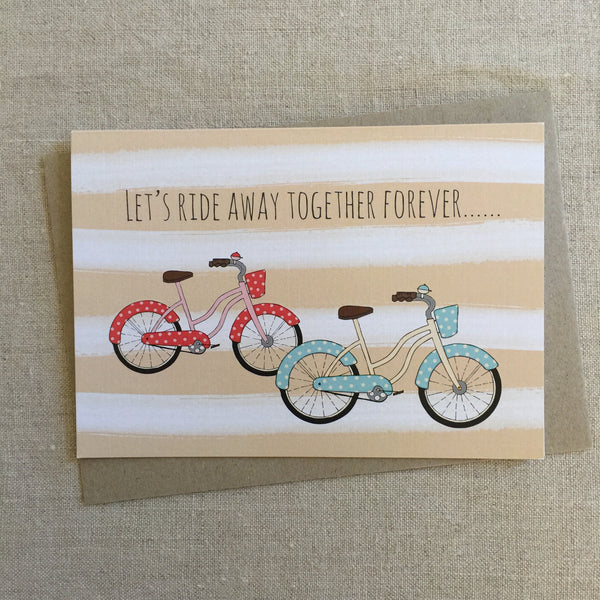 Let's Ride Away Together Forever Card